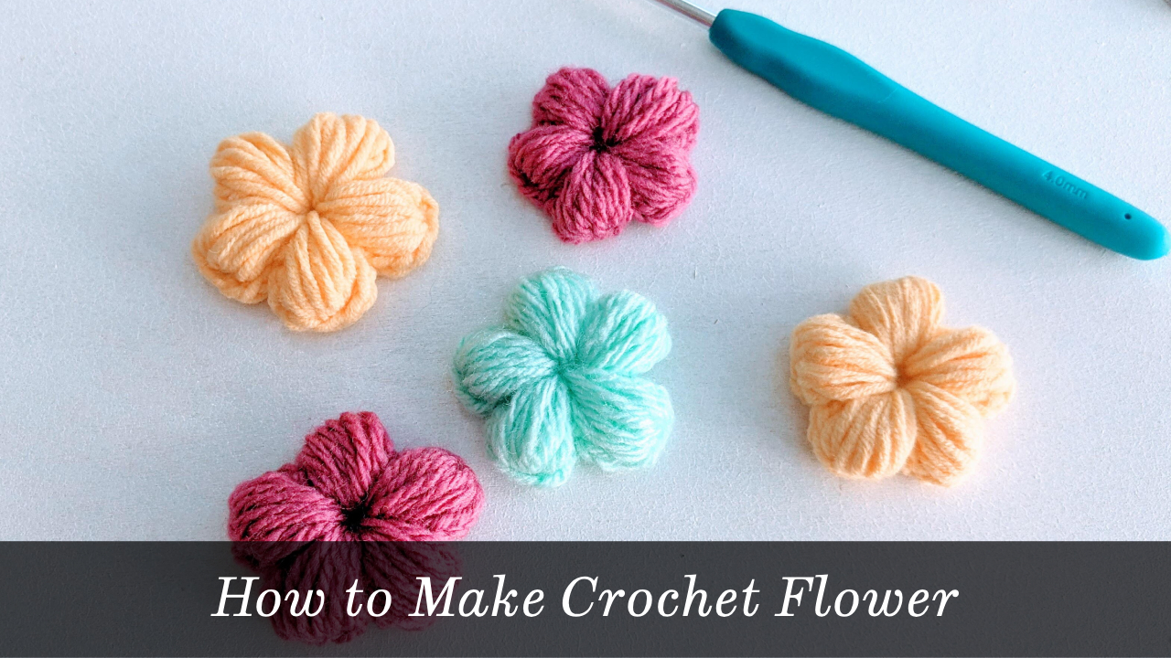 How to Make Crochet Flower